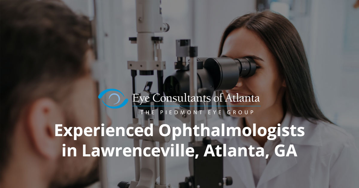 Ophthalmologists In Lawrenceville | Eye Consultants Of Atlanta