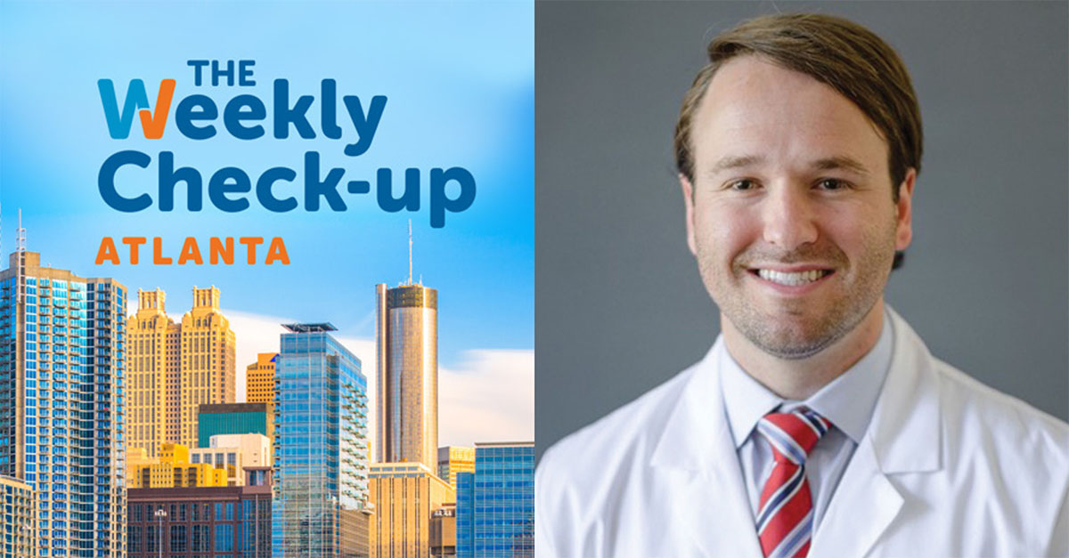 Dr. Hans Andrews Appears as a Guest on “The Weekly Check-Up” on News/Talk WSB Radio